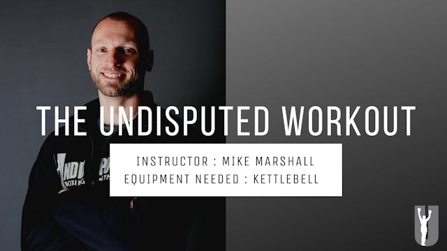 THE UNDISPUTED WORKOUT - MIKE MARSHALL