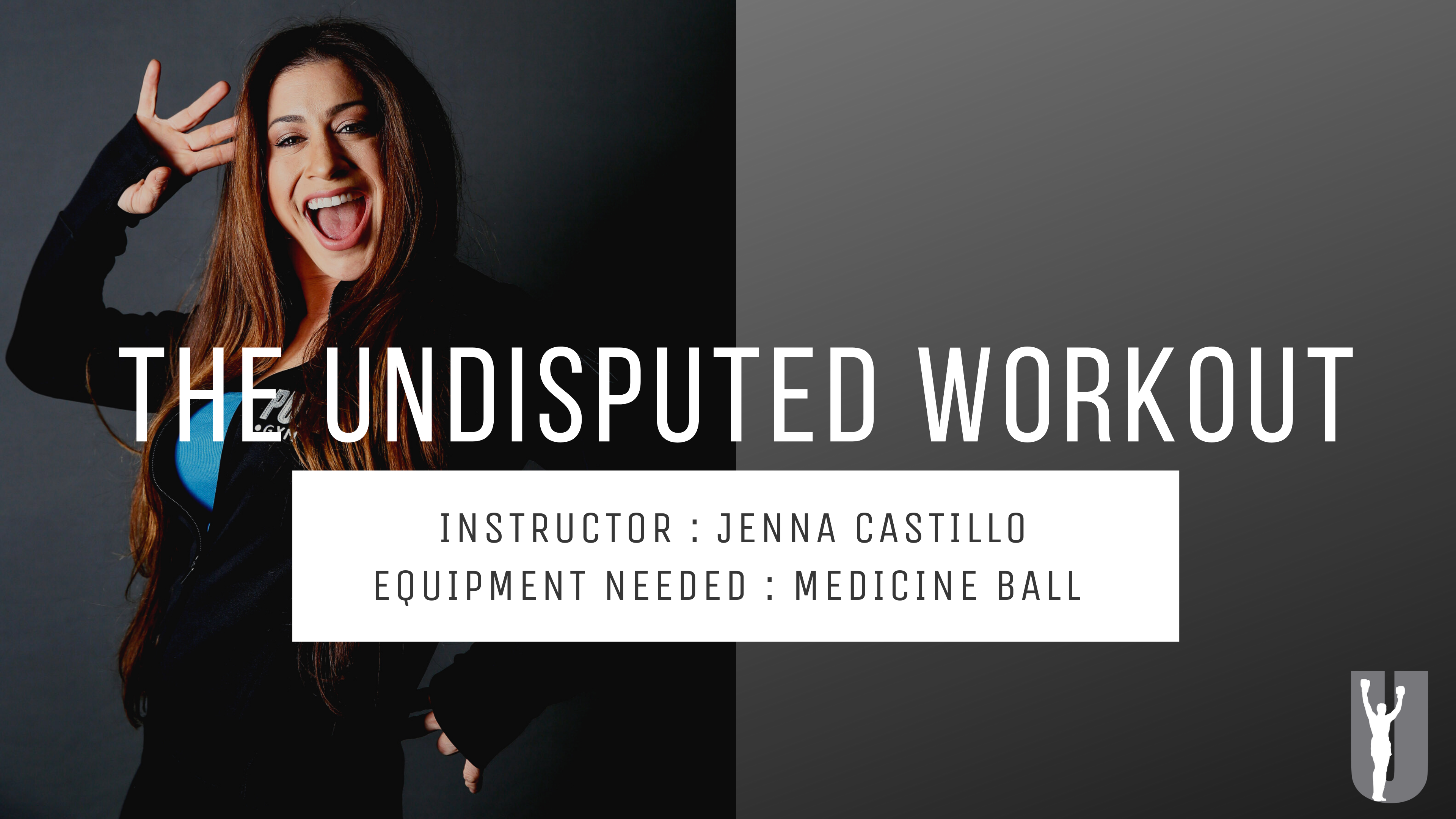 THE UNDISPUTED WORKOUT-JENNA CASTILLO
