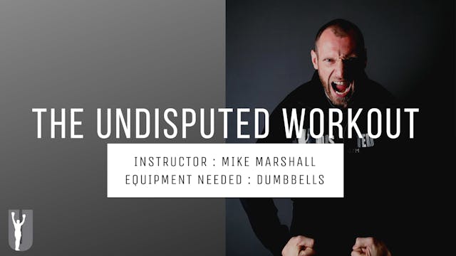 THE UNDISPUTED WORKOUT-MIKE MARSHALL