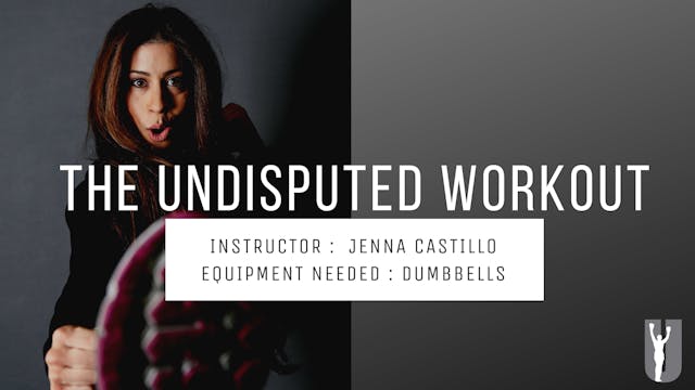 THE UNDISPUTED WORKOUT-JENNA CASTILLO