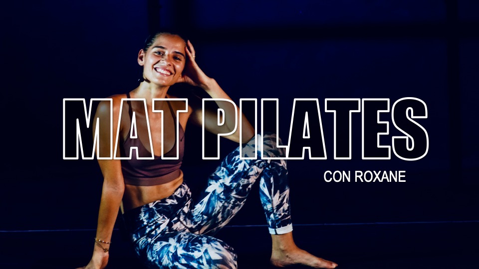 Entrenamiento 11 - Mat Pilates con Roxane