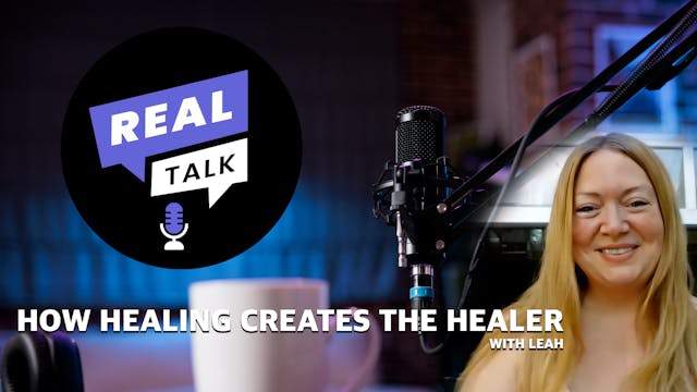17-JUN-23 REAL TALK - HOW HEALING CRE...