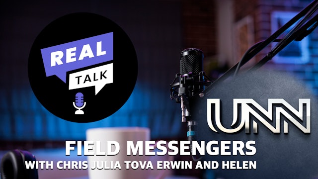 21-JAN-23 REAL TALK -FIELD MESSENGERS