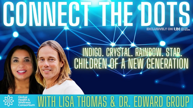 20-APR-23 CONNECT THE DOTS - DR. EDWARD GROUP - CHILDREN OF A NEW GENERATION