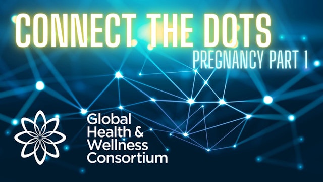 24-MAR-22 CONNECT THE DOTS - PREGNANCY PART 1