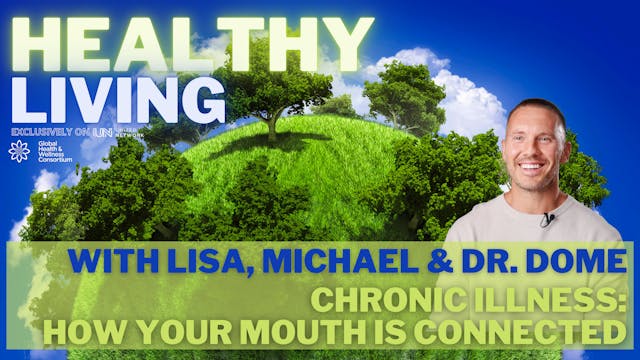 HEALTHY LIVING - DR DOME - CHRONIC IL...