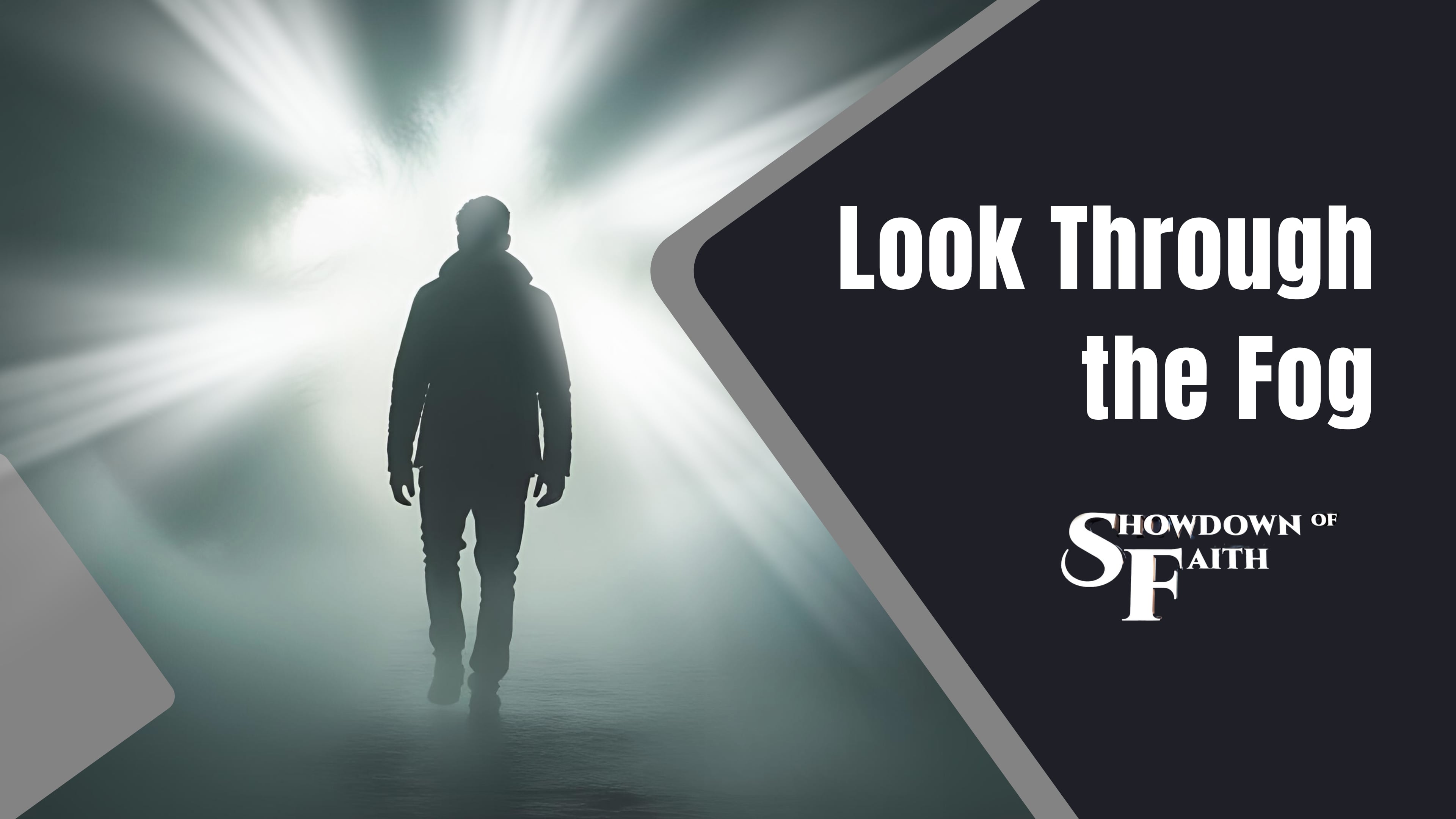 Look Through the Fog and Find Your Way Out