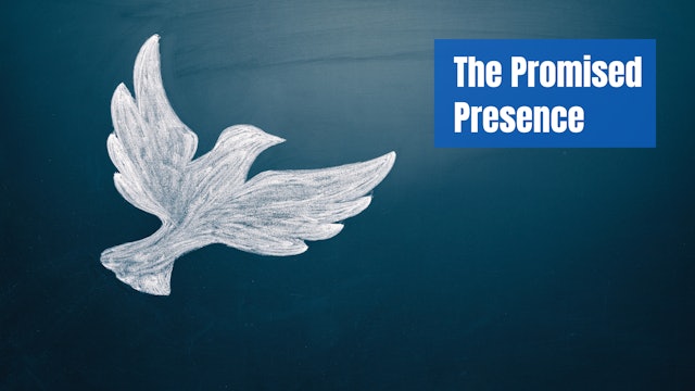 "The Promised Presence"