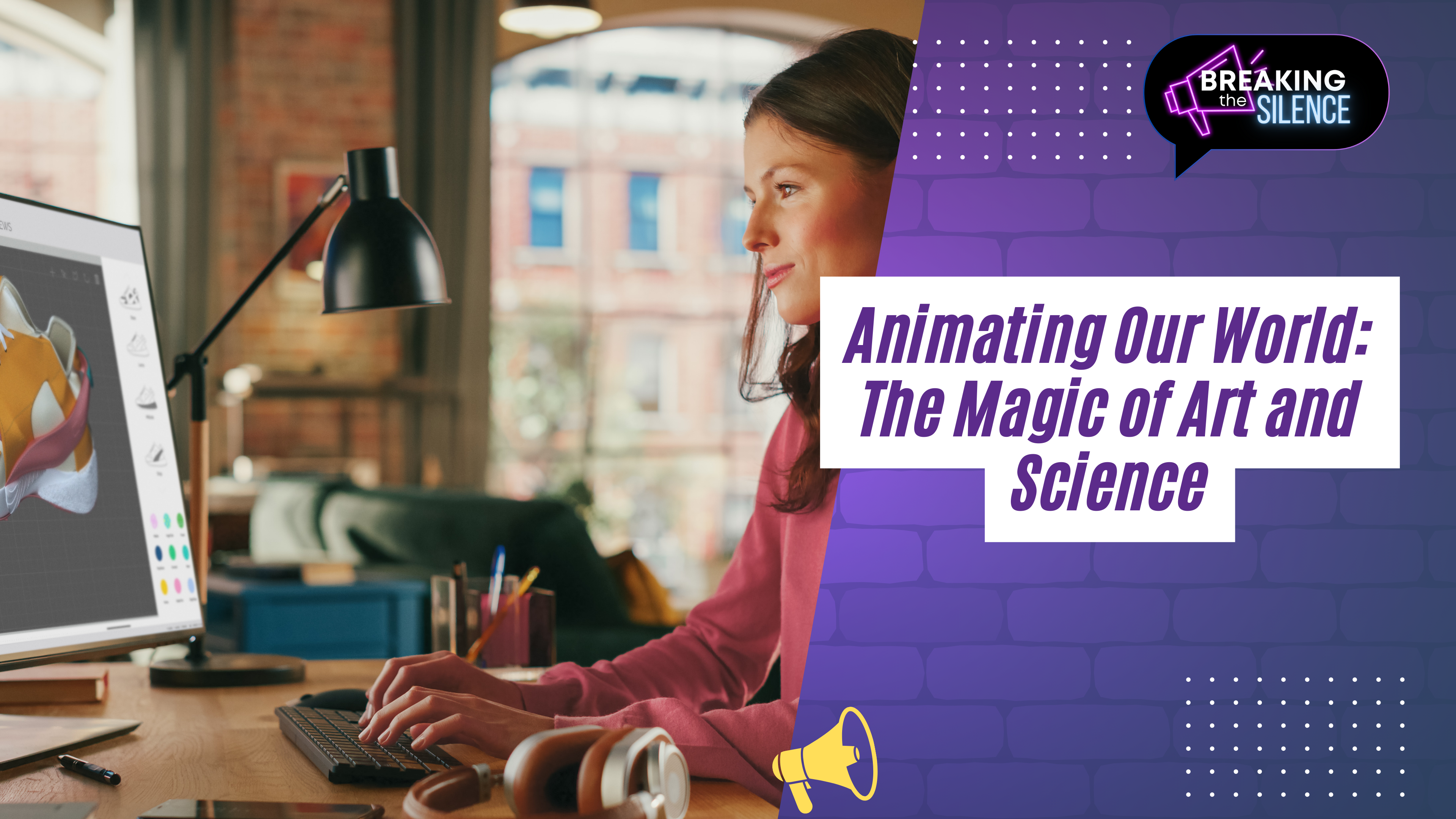 Animating Our World: The Magic of Art and Science
