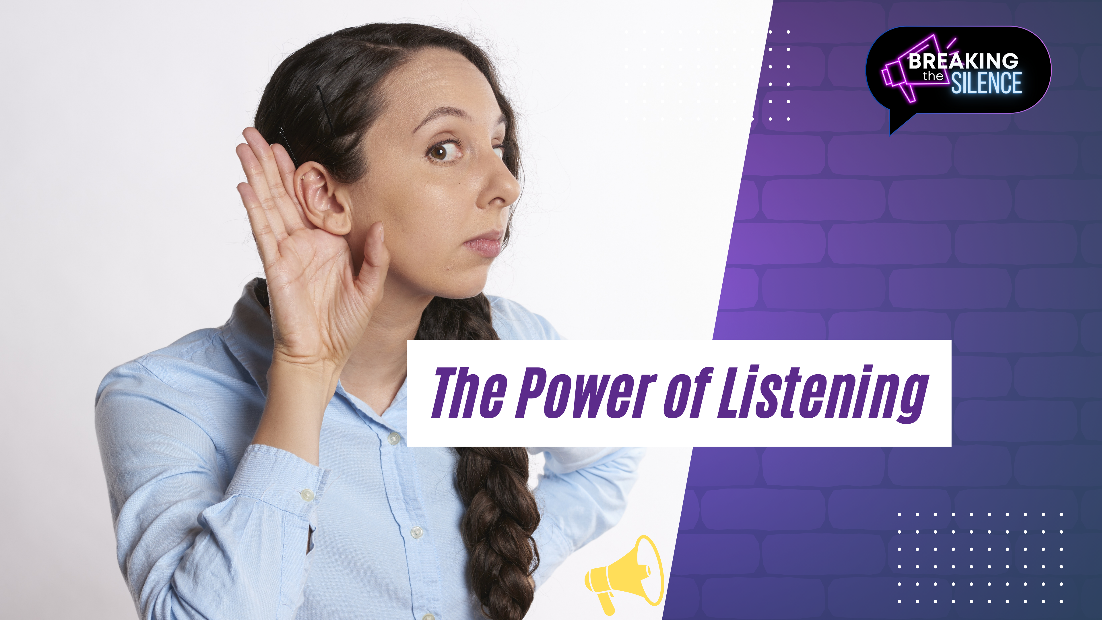 The Power of Listening