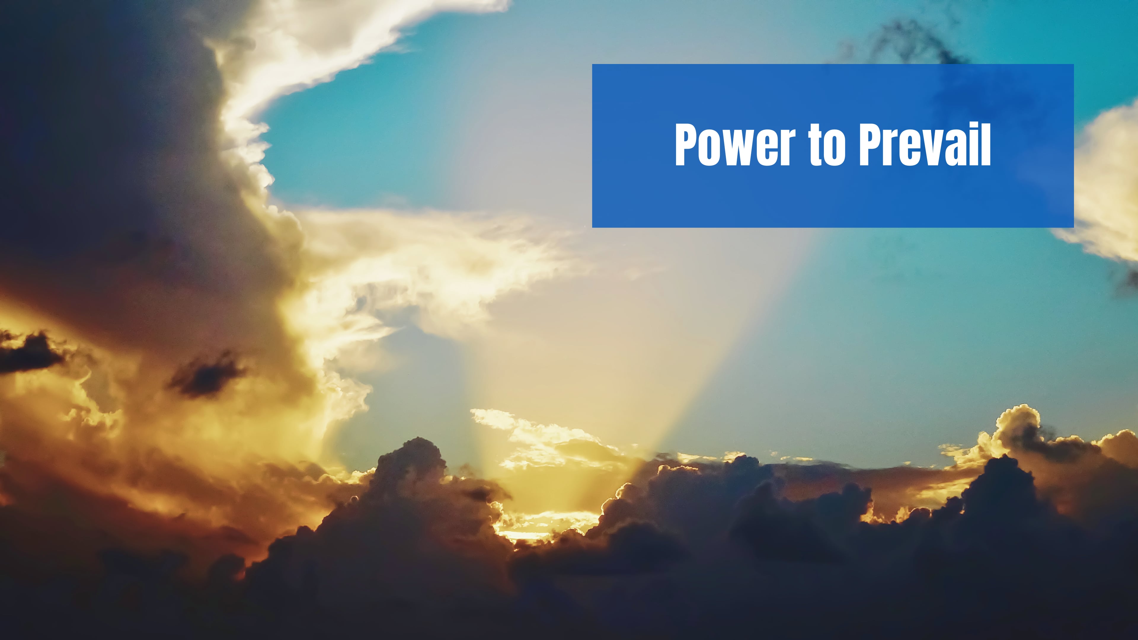 Power to Prevail