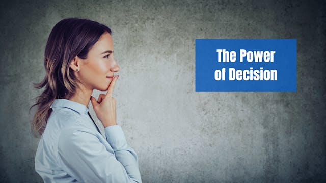 The Power of Decision