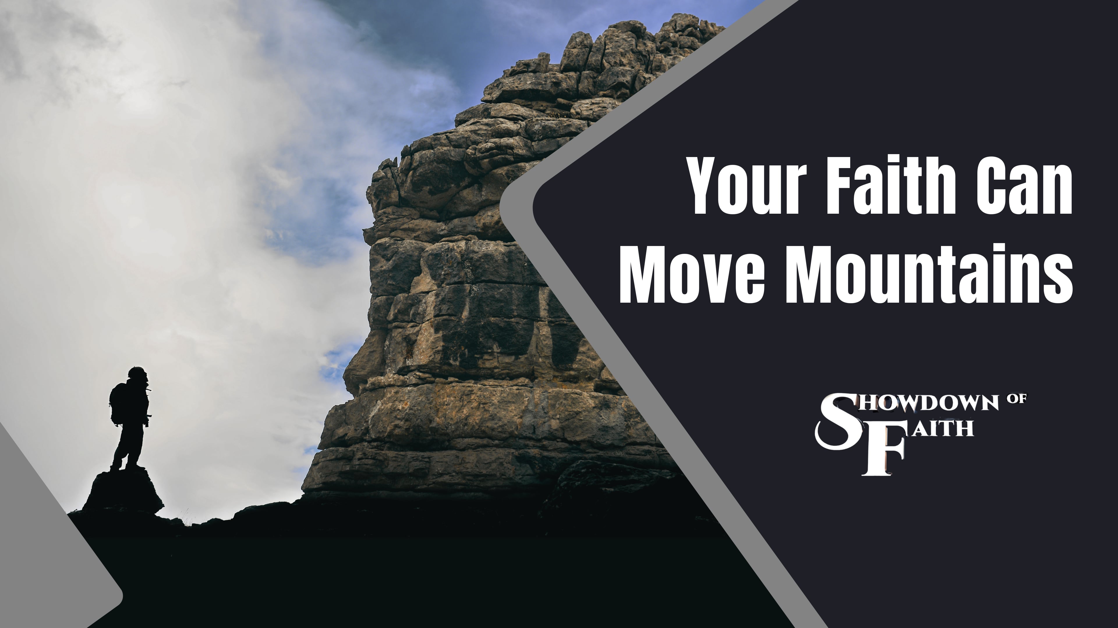 Your Faith Can Move Mountains