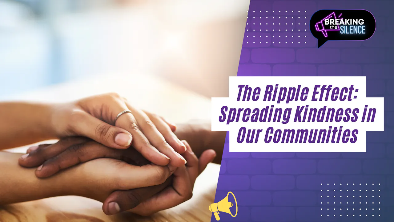 The Ripple Effect: Spreading Kindness in Our Communities - ULFN