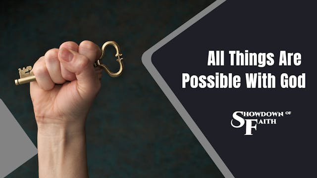 All Things Are Possible With God