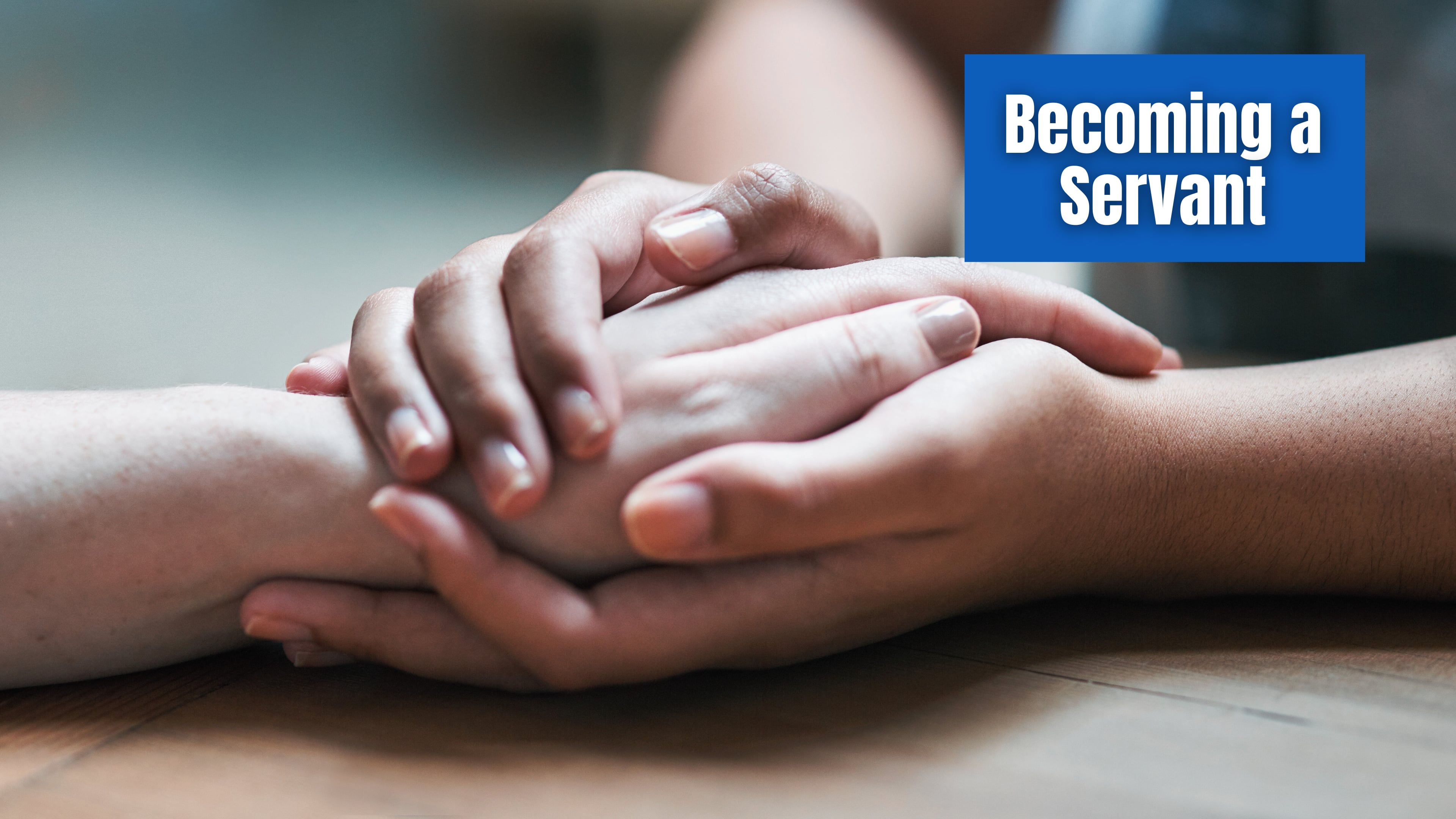 Becoming a Servant