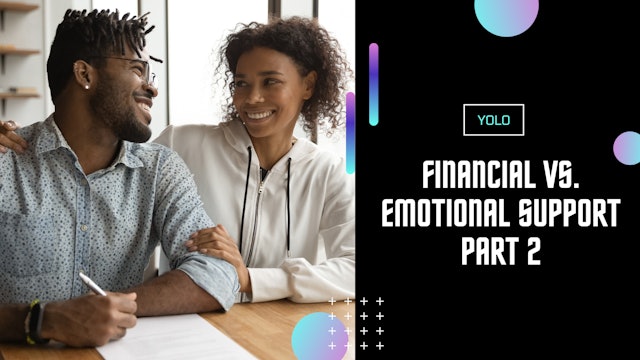 Financial vs. Emotional Support Part 2