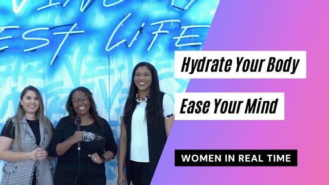 Hydrate Your Body, Ease Your Mind