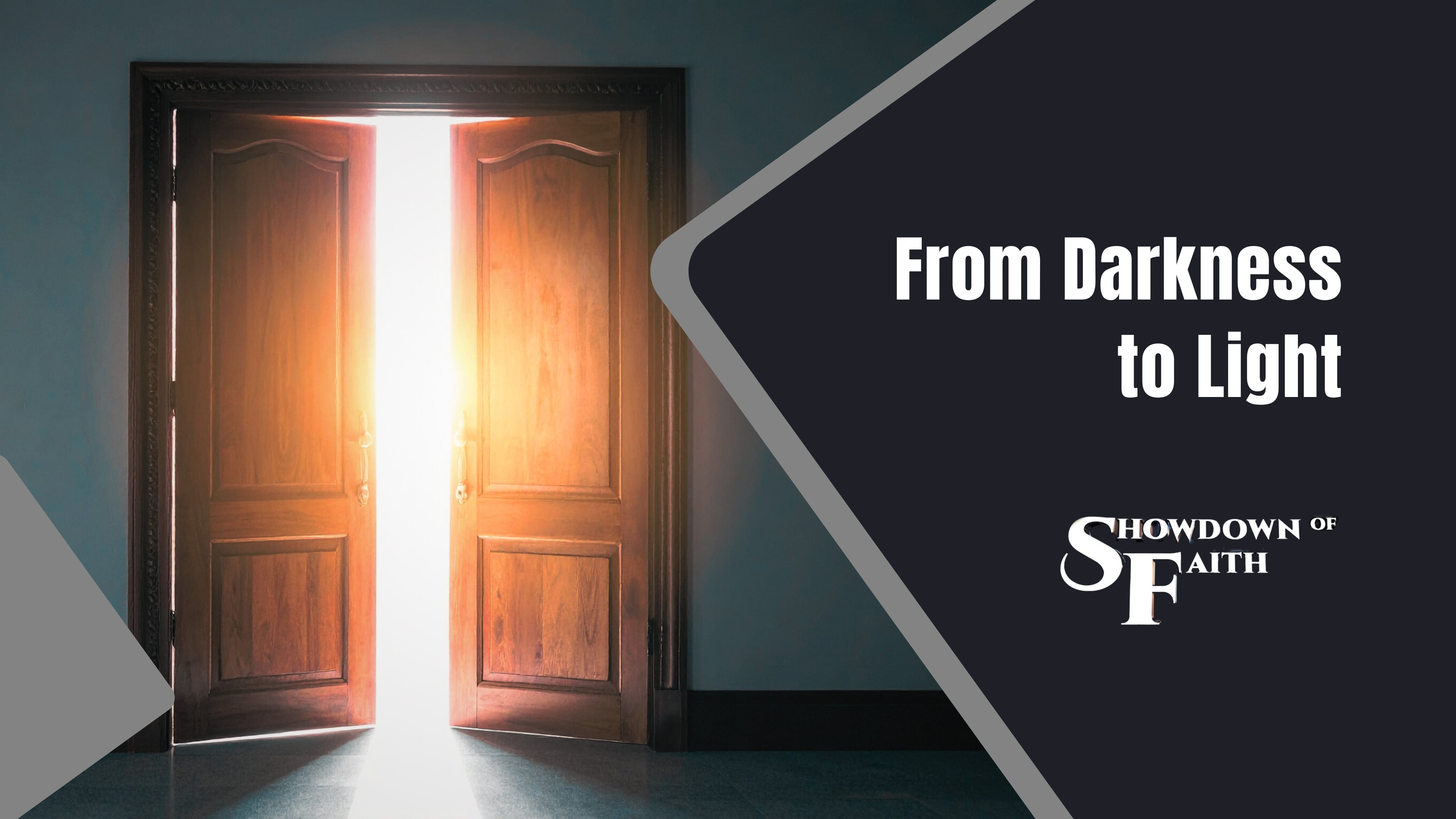 From Darkness to Light