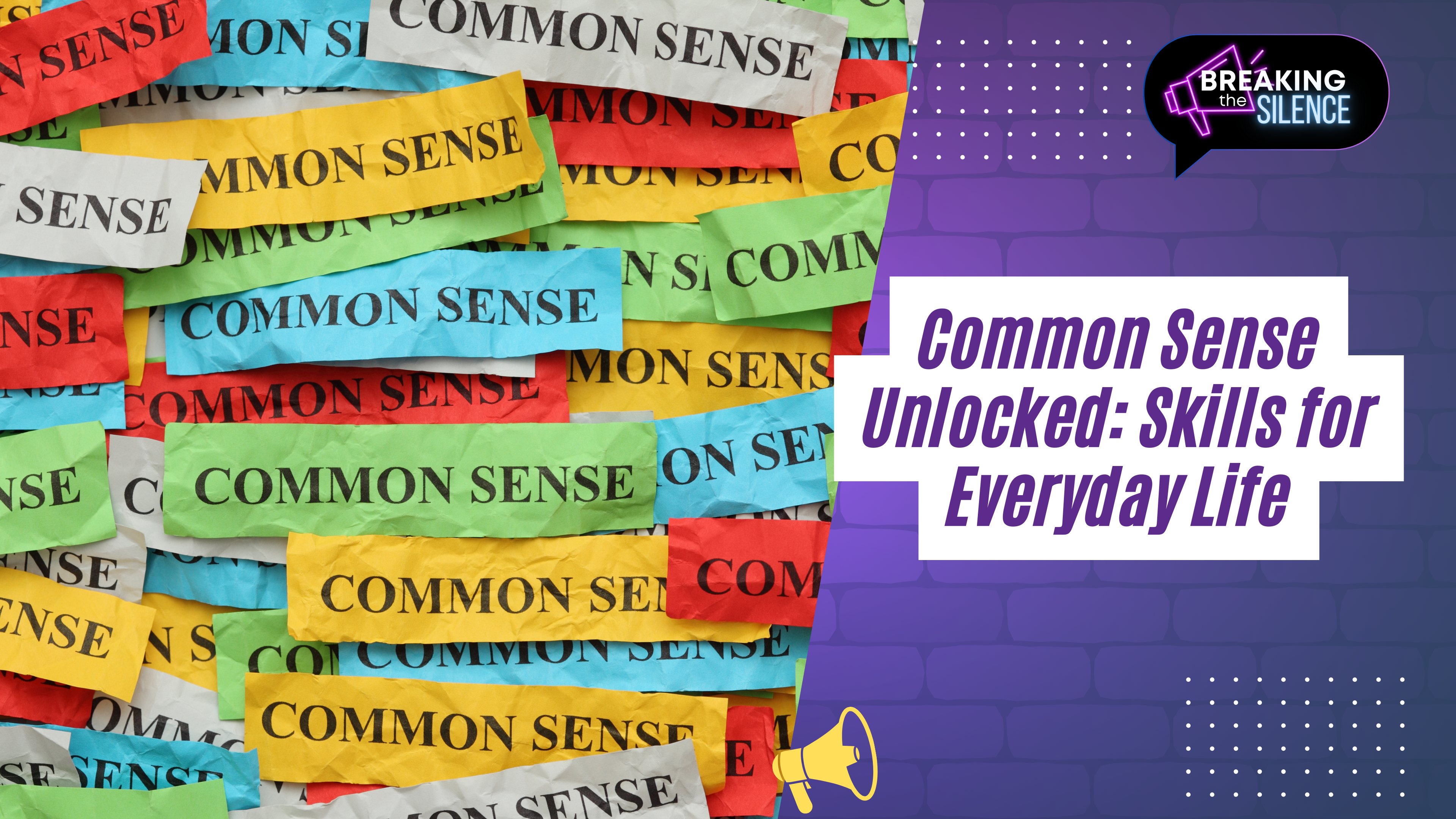 Common Sense Unlocked: Skills for Everyday Life