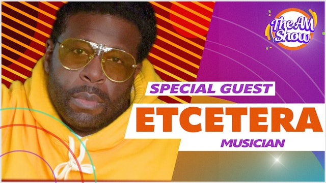 Special Guest: Etcetera