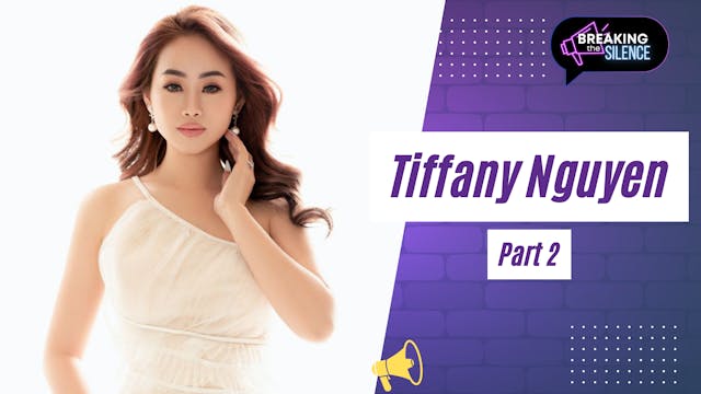 Special Guest: Tiffany Nguyen Part 2