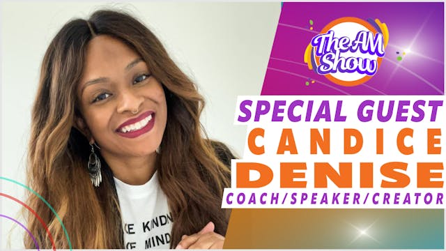 Special Guest: Candice Denise