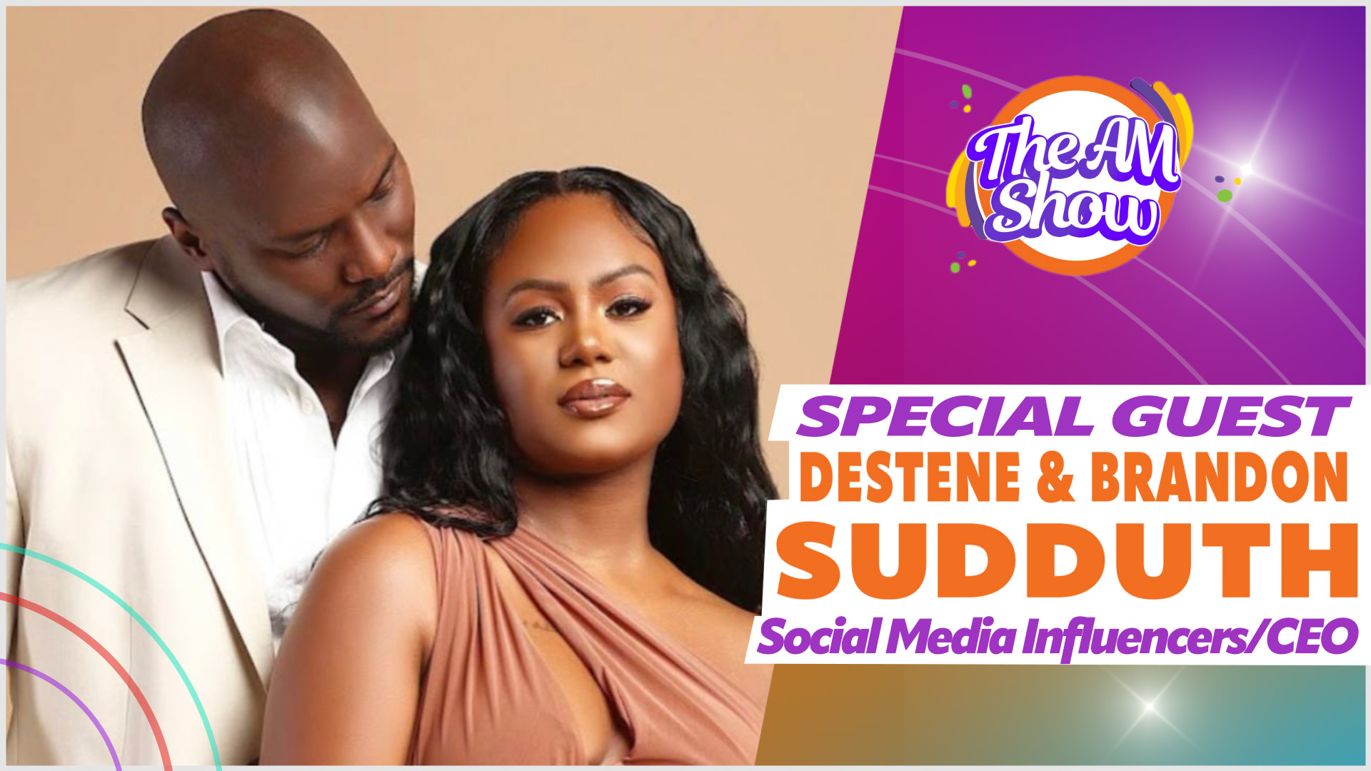 Special Guests: Destene and Brandon Sudduth