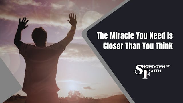 The Miracle You Need Is Closer Than Y...