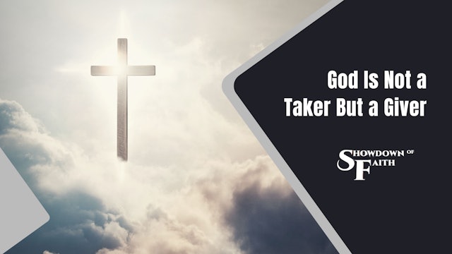 God Is Not a Taker But a Giver