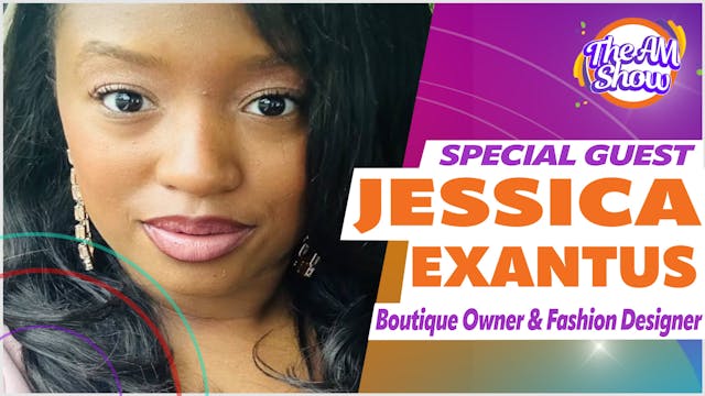 Special Guest: Jessica Exantus