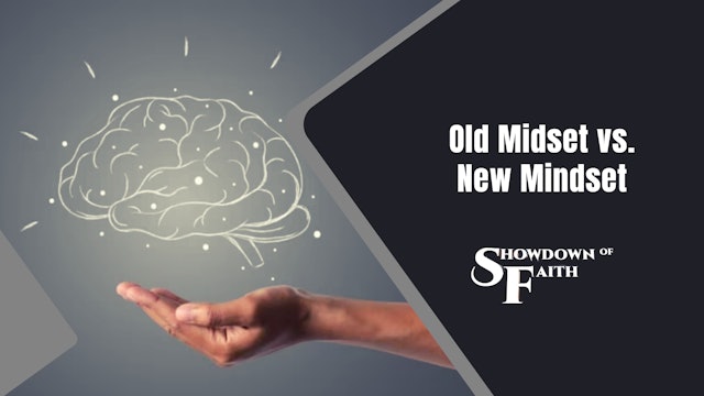 Old Midset vs. New Mindset