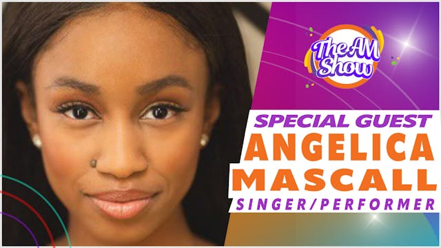 Special Guest: Angelica Mascall