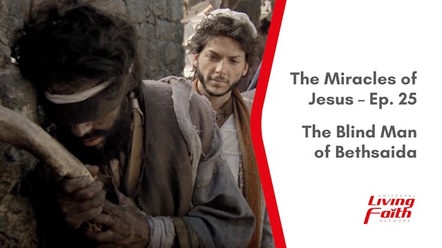 The Blind Man of Bethsaida – Mar. 23rd