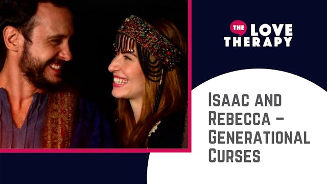 Isaac and Rebecca – Generational Curses