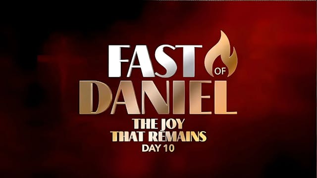 The Joy That Remains—Fast of Daniel—D...