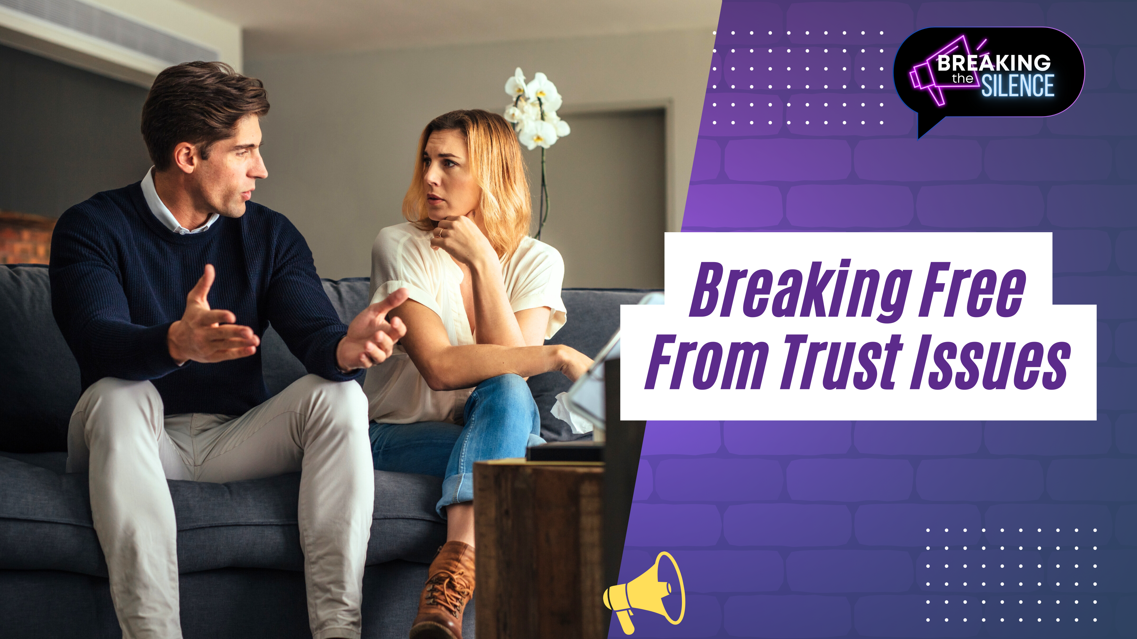 Breaking Free from Trust Issues