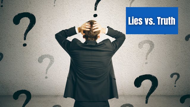 Lies vs. Truth