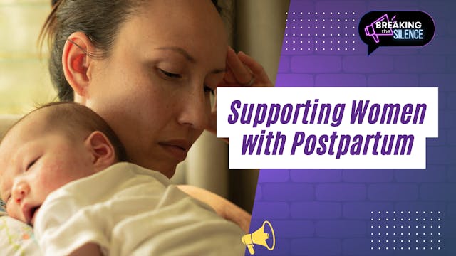 Supporting Women with Postpartum