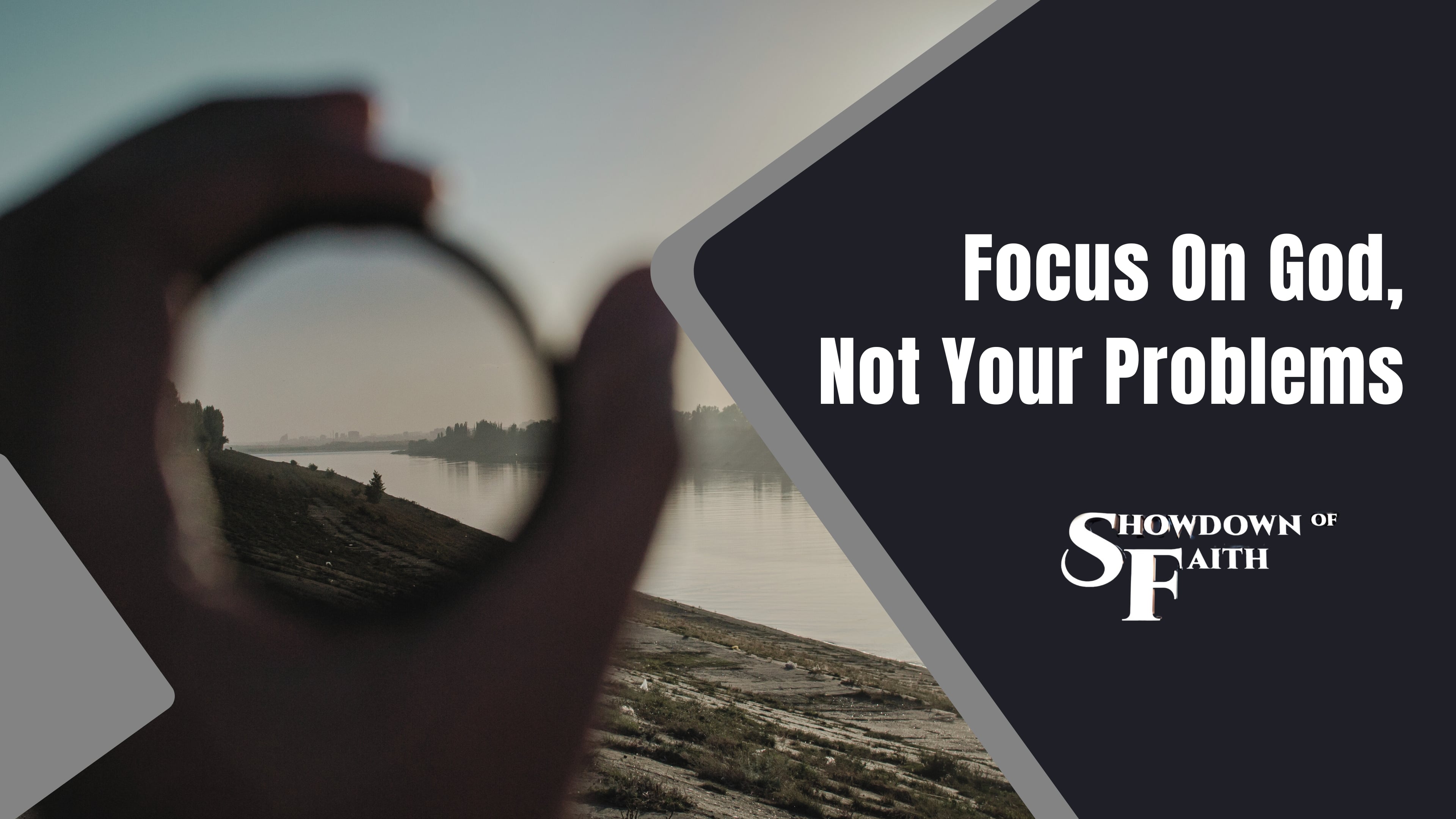 Focus On God, Not Your Problems