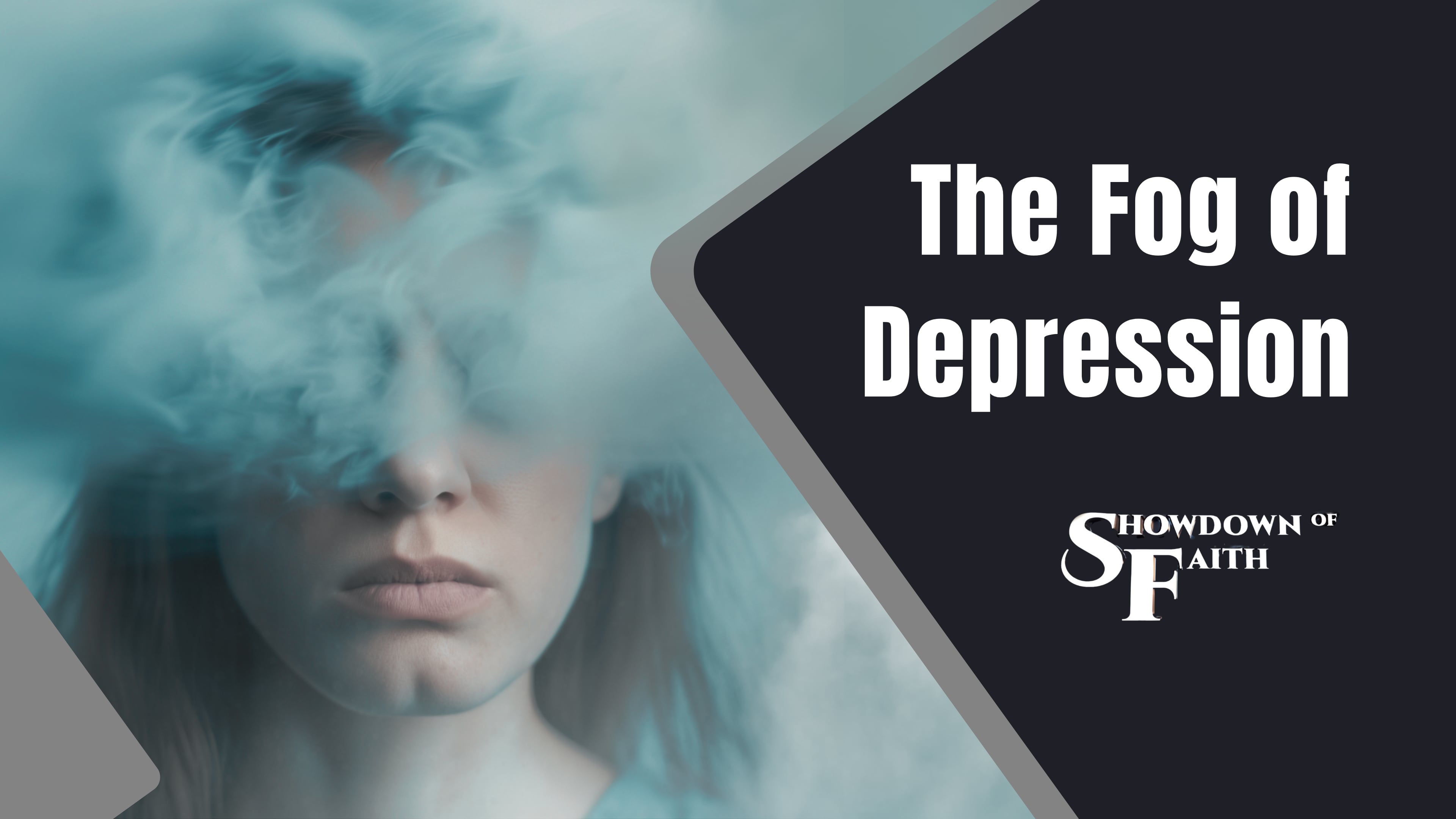 God Can Lift the Fog of Depression