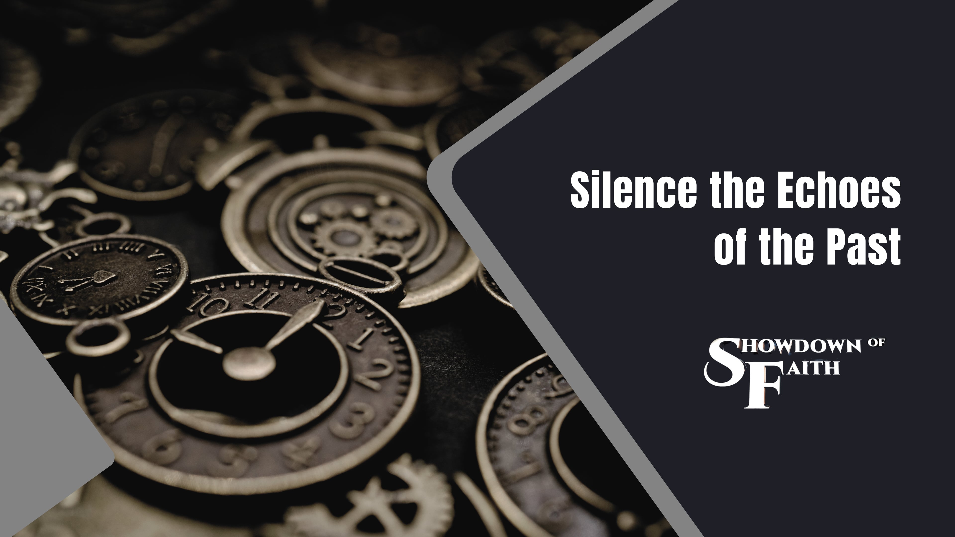 Silence the Echoes of the Past