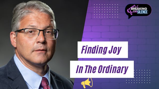 Finding Joy In The Ordinary