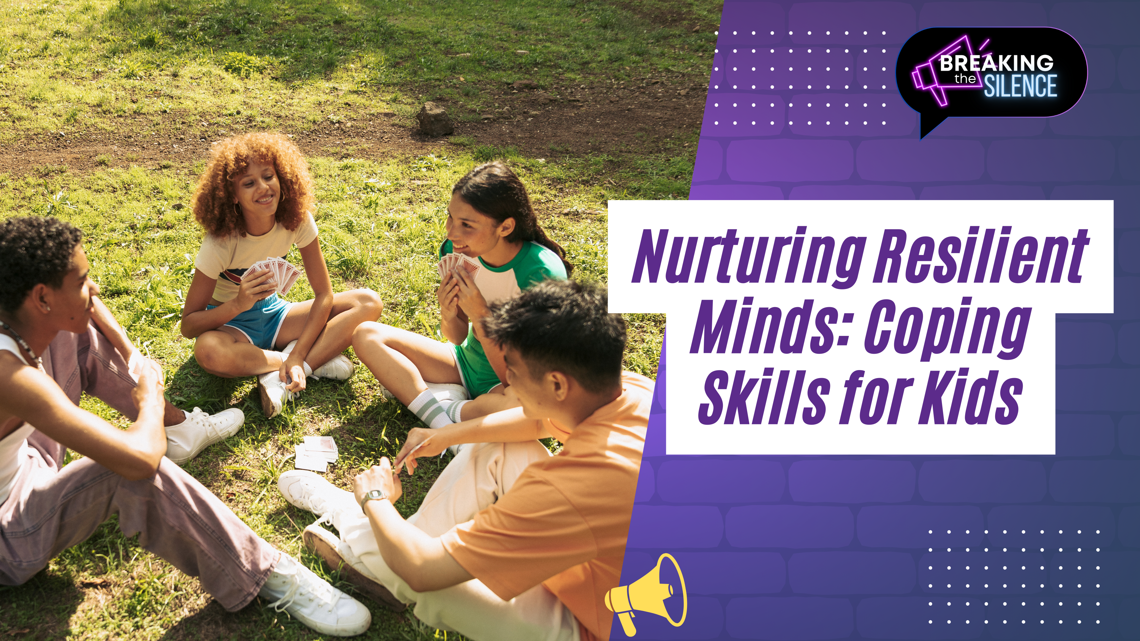 Nurturing Resilient Minds: Coping Skills for Kids