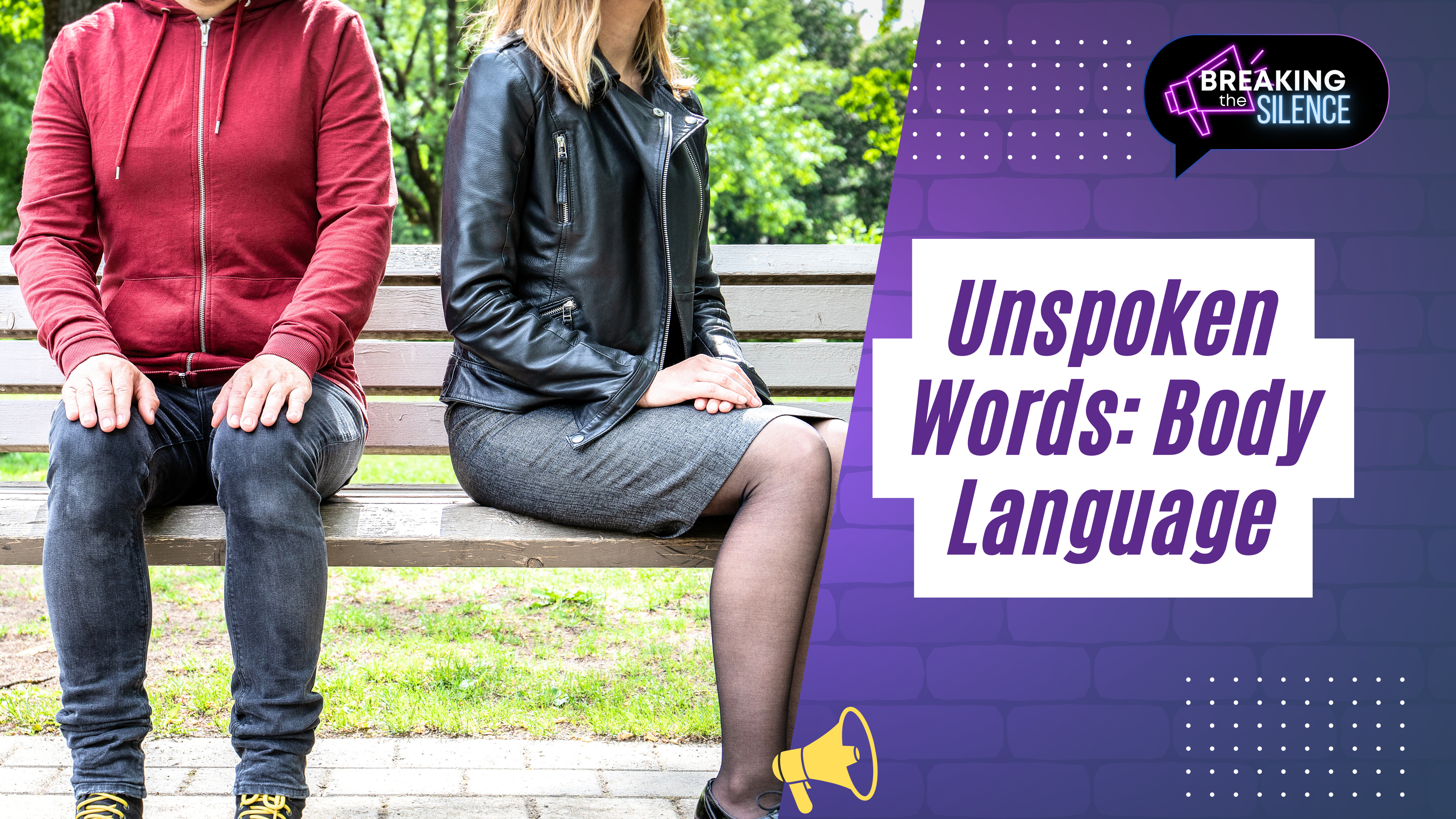 Unspoken Words: Body Language