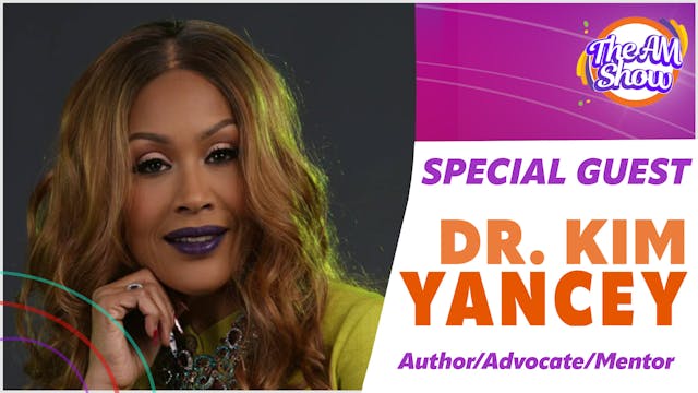 Special Guest: Dr. Kim Yancey James