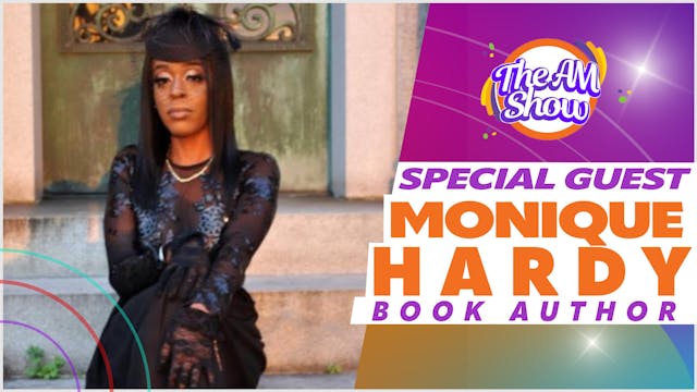 Special Guest: Monique Hardy