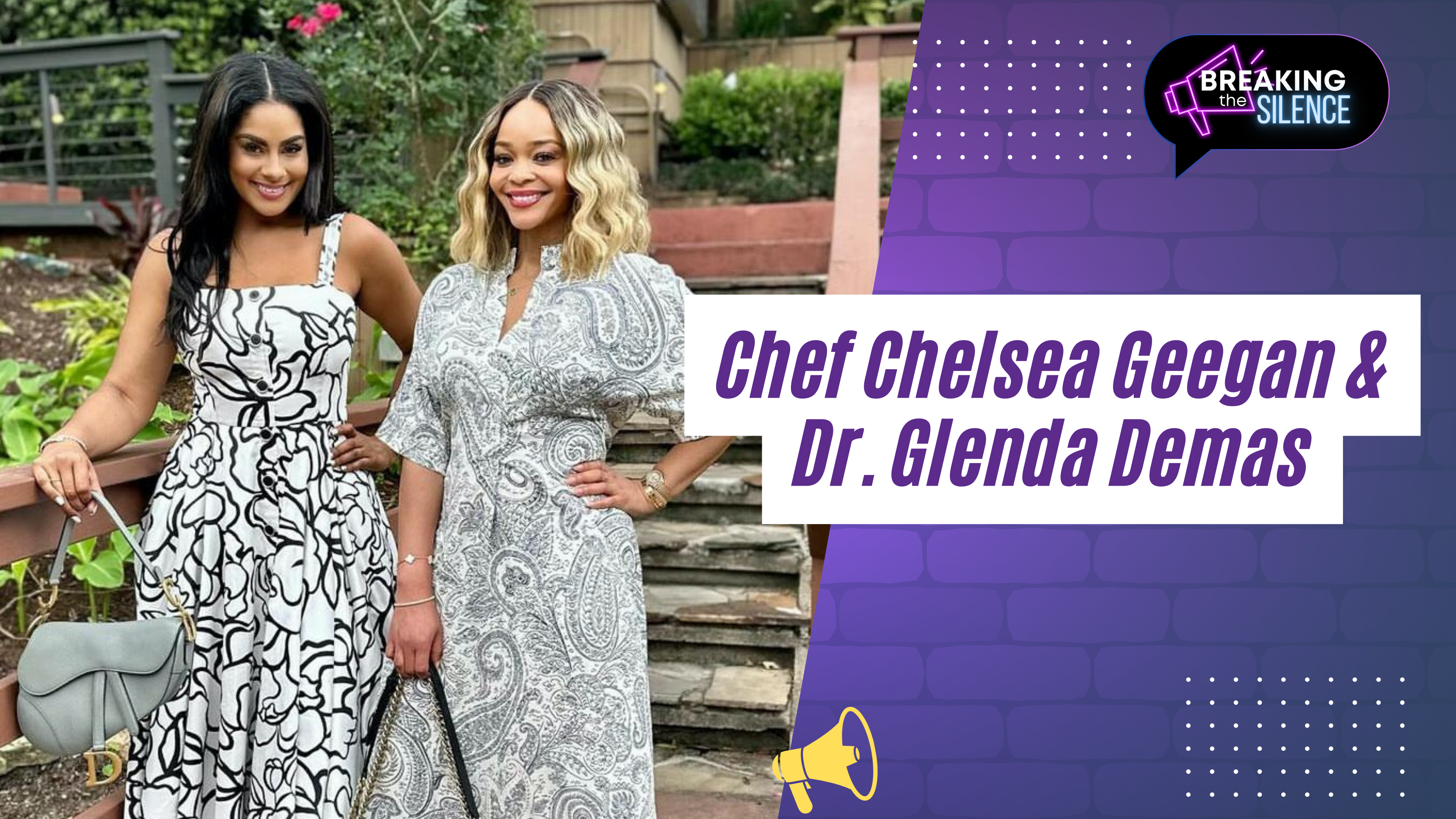 Special Guest: Chef Chelsea Geegan & Dr. Glenda Demas
