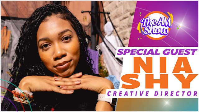 Special Guest: Nia Shy