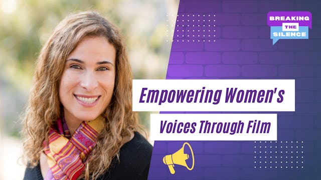 Empowering Women’s Voices Through Film